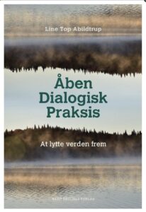 Aben dialogisk praksis: at lytte verden frem -en anmeldelse